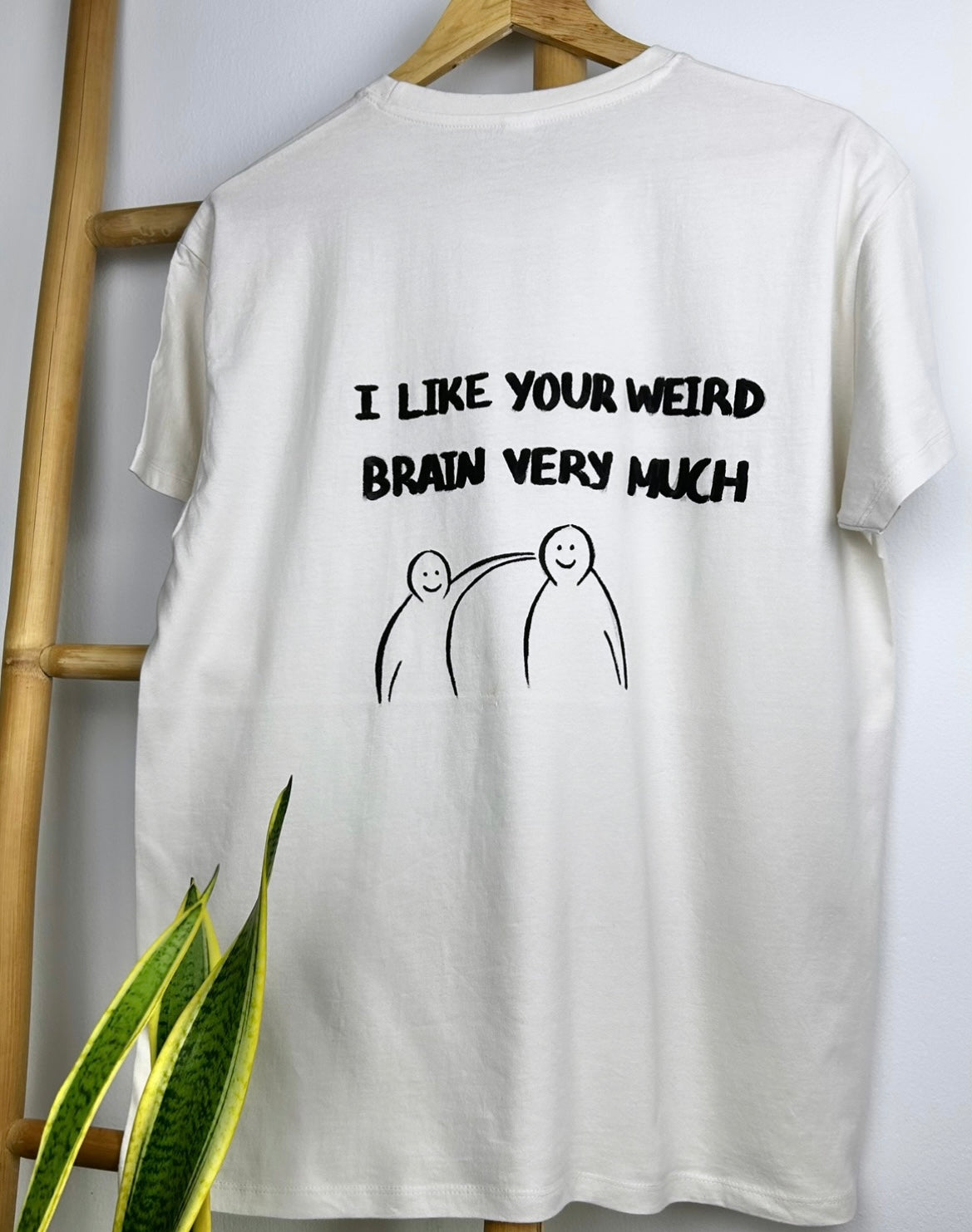 Off white handpainted T-shirt - “I like your weird brain very much”